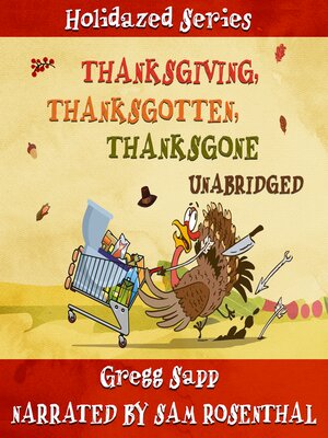 cover image of Thanksgiving, Thanksgotten, Thanksgone